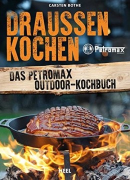 Petromax Buch "Draussen Kochen"