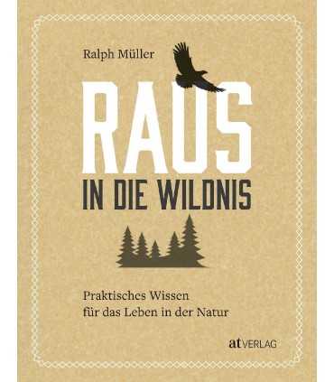 Raus in die Wildnis