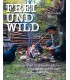 Frei und Wild