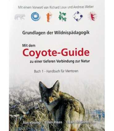 Coyote-Guide - Grundlagen der Wildnispädagogik