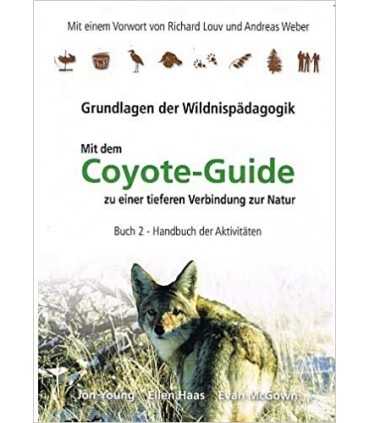 Coyote-Guide 2 - Grundlagen der Wildnispädagogik