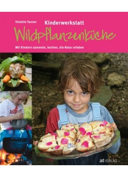 Kinderwerkstatt Wildpflanzenküche