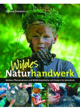 Wildes Naturhandwerk